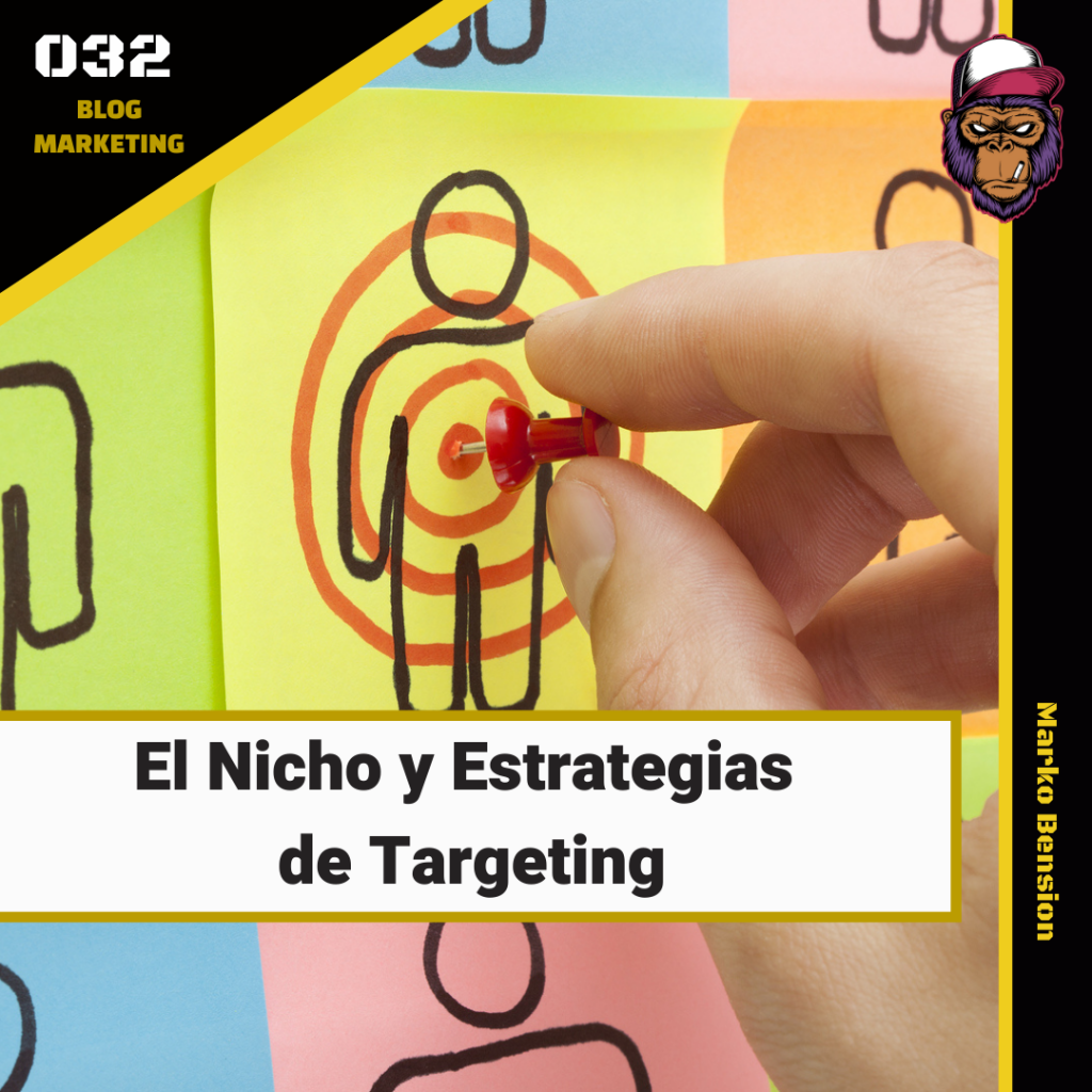 El Nicho y Estrategias de targeting